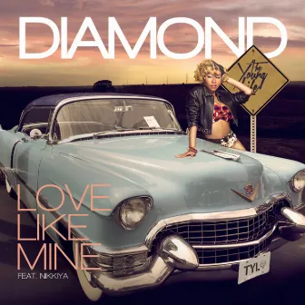 Love Like Mine (feat. Nikkiya) - Single by Diamond