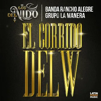 El Corrido del W (En Vivo) by Unknown Artist