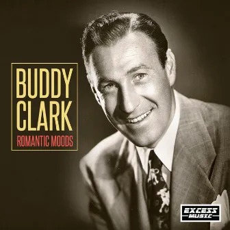 Romantic Moods by Buddy Clark