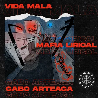 Vida Mala by Gabo Arteaga