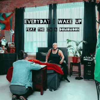 Everyday I Wake Up by Mikey Everything