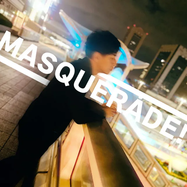 MASQUERADE!