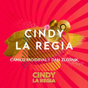 Cindy la Regia by Dan Zlotnik