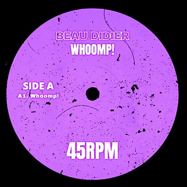 Beau Didier - Whoomp! [BEAU005]