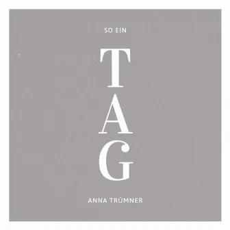 So ein Tag by Anna Trümner