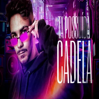 TA POSSUIDA CADELA by DJMENÓ