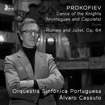 PROKOFIEV: Montagues and Capulets from Romeo and Juliet, Op. 64 by Orquestra Sinfónica Portuguesa