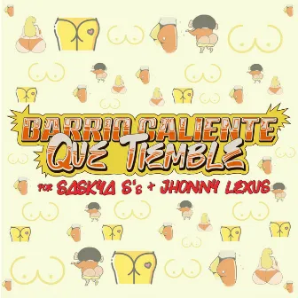 Que Tiemble (Barrio Caliente) by Saskya S's