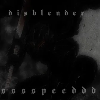 sssspeeddd by Disblender