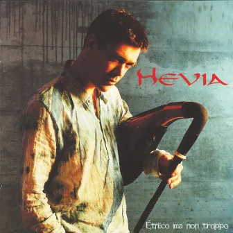 Étnico Ma Non Troppo by Hevia