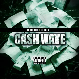 CASH WAVE by Broder