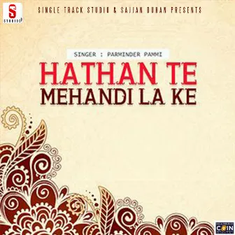 Hathan Te Mehandi La Ke by Parminder Pammi