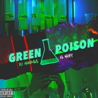 Green Poison by El nicky is back