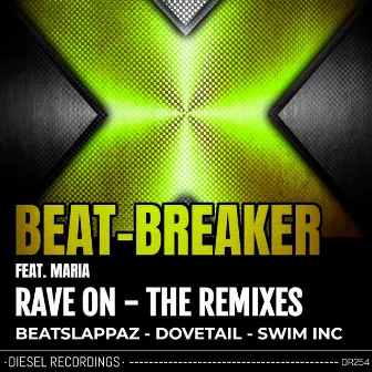 Rave On - The Remixes by Beat-Breaker