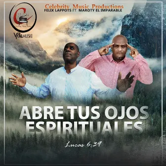 Abre Tus Ojos Espirituales by Felix