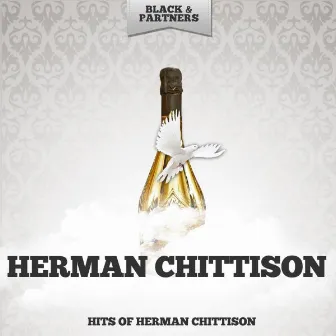 Hits of Herman Chittison by Herman Chittison