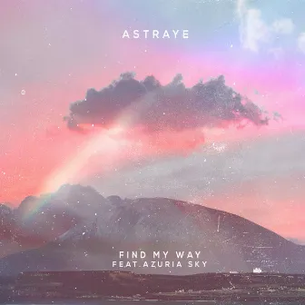 Find My Way by Astraye