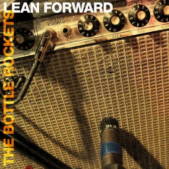 Lean Forward by The Bottle Rockets