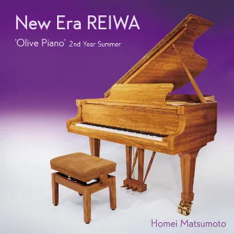 New Era REIWA -'Olive Piano' 2nd Year Summer by Homei Matsumoto