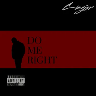 Do Me Right by C-Major