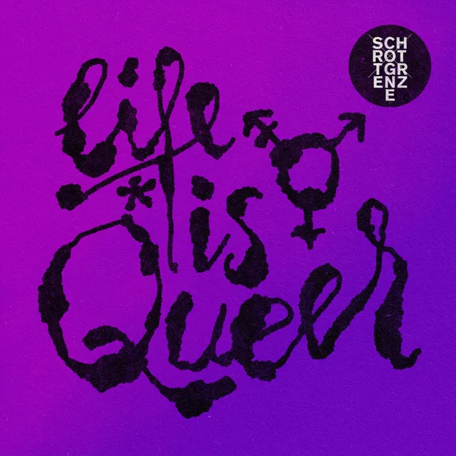 Life Is Queer - Single Version