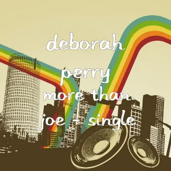 More Than Joe - Single by Deborah Perry