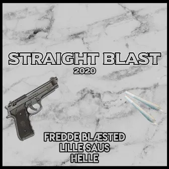 Straight Blast 2020 by Helle