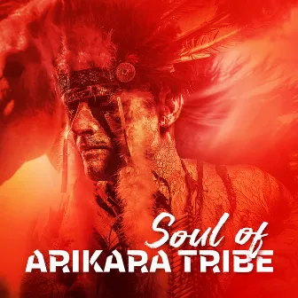 Soul of Arikara Tribe by 