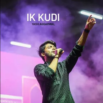 Ik Kudi by Yash Aggarwal