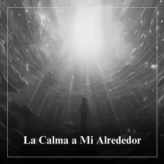 La Calma a Mi Alrededor by Ruido Blanco Hart