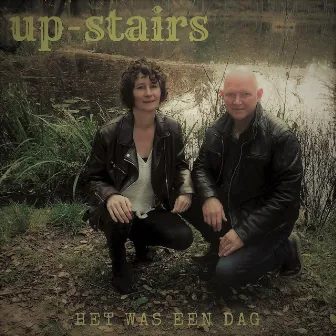 Het was een dag by Up Stairs