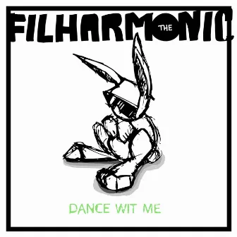 Dance Wit Me by The Filharmonic