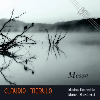 Claudio Merulo: Messe by Mauro Marchetti