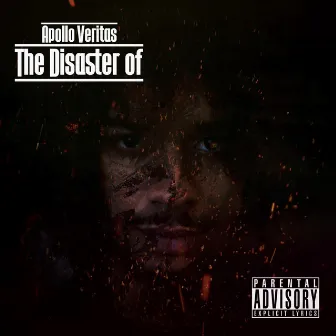 The Disaster Of by Apollo Veritas