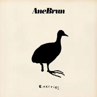 Rarities by Ane Brun