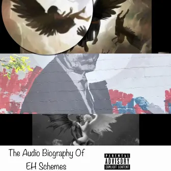 The Audio Biography Of E.H. Schemes by Soar Thumb