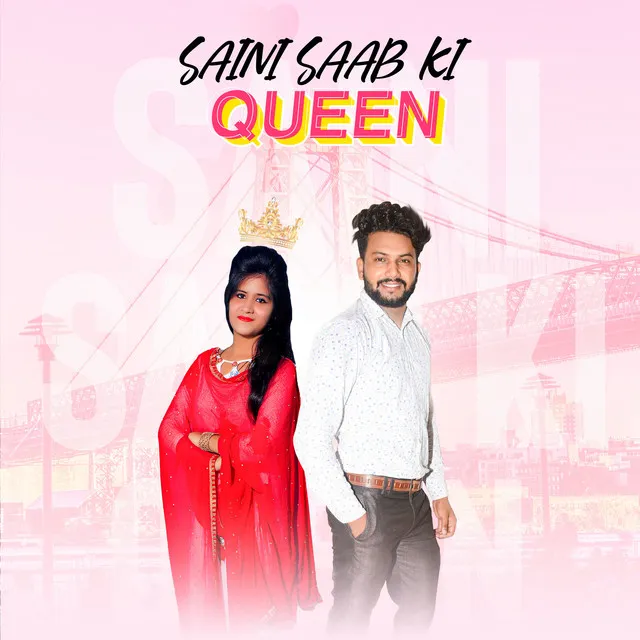 Saini Saab Ki Queen