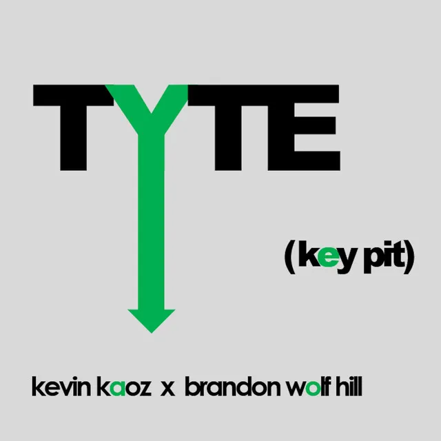 Tyte (KeyPit) [feat. Brandon Wolf Hill]