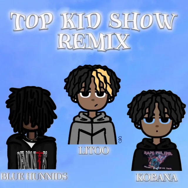 Top Kid Show - Remix