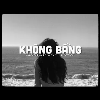 Không Bằng (Lofi) by Đỗ Lê Hồng Nhung