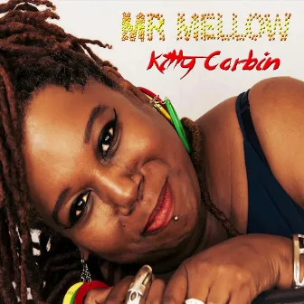 Mr Mellow by Kitty Corbin