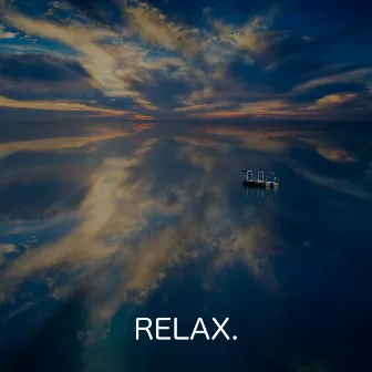 Relax. by Golden Keys