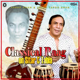 Classical Raag on Sitar & Tabla, Vol. 2 by Akbar Khan