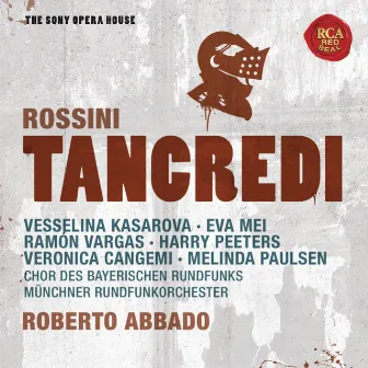 Rossini: Tancredi - The Sony Opera House by Roberto Abbado