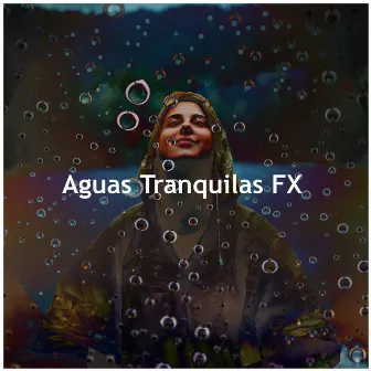 Aguas Tranquilas FX by Sonido de la constelación