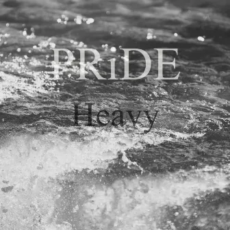 Heavy by Pride