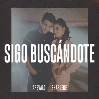 Sigo Buscándote by Sharlene