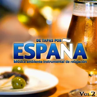 De Tapas por España. Música Ambiente Instrumental de Relajación. Vol. 2 by Gipsy Rumba Latina Band