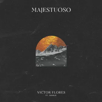 Majestuoso by Victor Flores