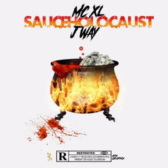 Sauce Holocaust by MC X.L.